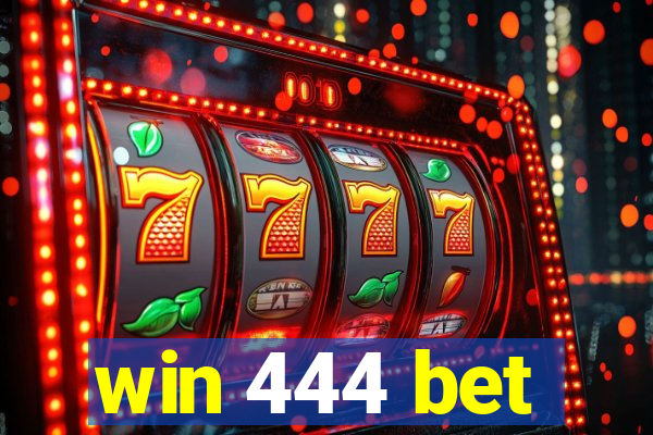 win 444 bet